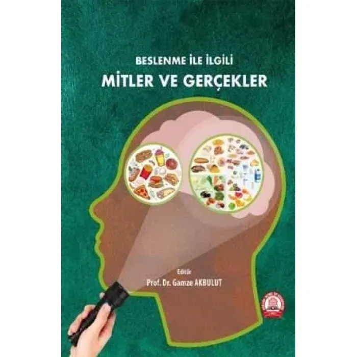 Beslenme mitleri ve gerçekler: Sağlık biliminin ışığı