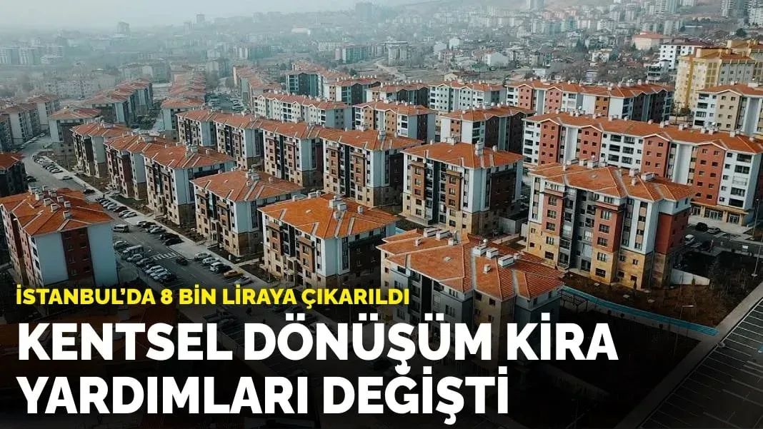 İstanbul Kentsel Dönüşüm Yardımları Güncellendi 2024