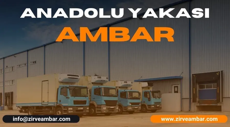 Anadolu Yakası Ambar: Depolama Trendleri ve Gelecek
