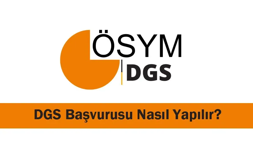 2025 DGS Başvurusu ve Sınav Tarihleri Hakkında Bilgiler