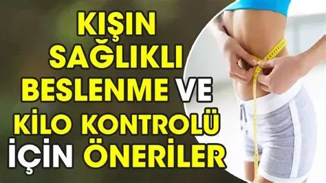 Sağlıklı Kilo Kontrolü İçin Bilinmesi Gerekenler: Rehber