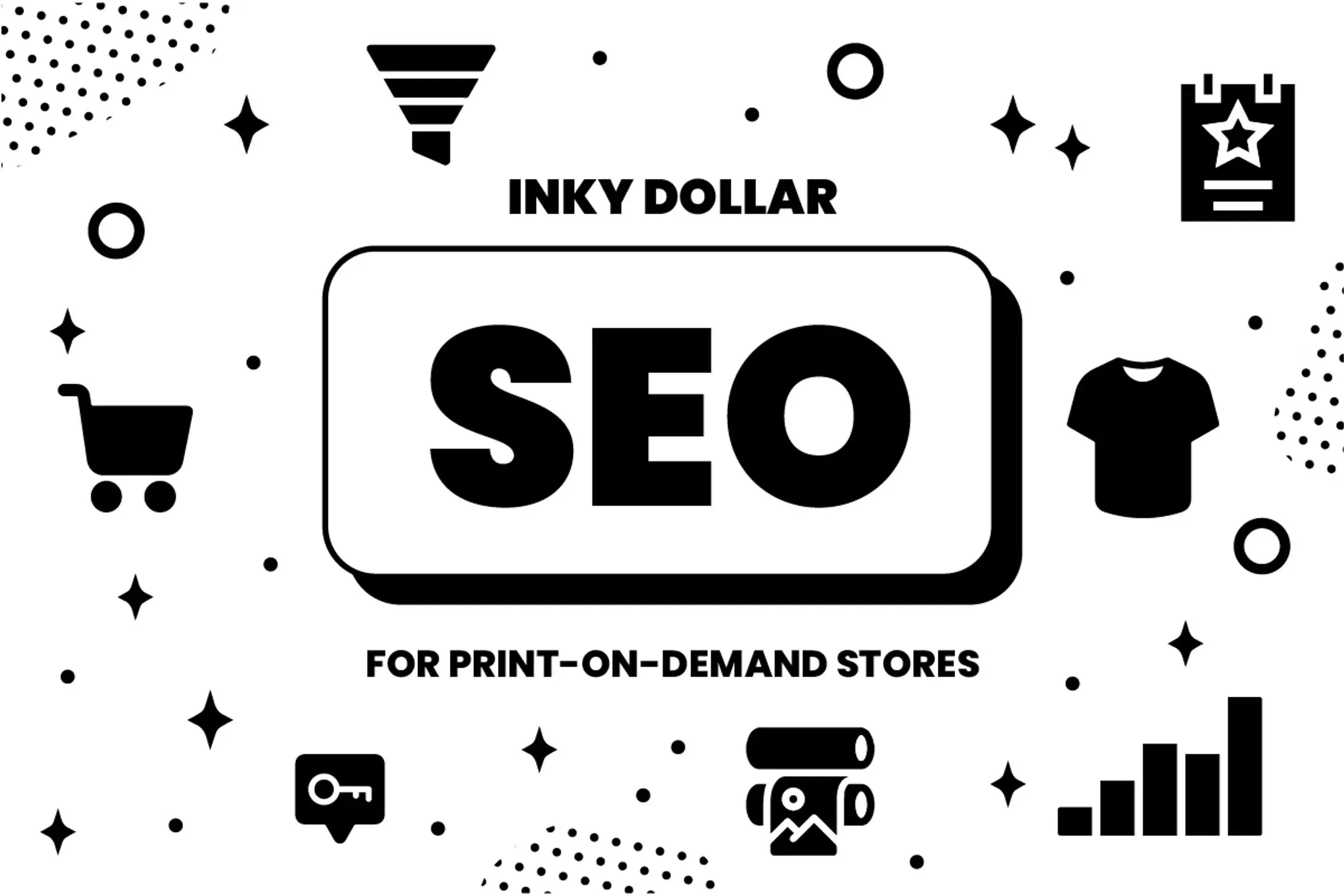 SEO for Print on Demand Stores: Keywords & Content