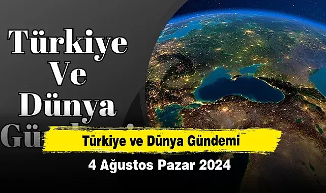 Gündem Son Dakika Türkiye ve Dünya: Son Gelişmeler