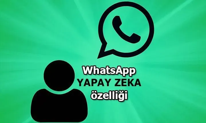 WhatsApp Yapay Zekalı Özet ile Mesajları Kolayca Görün