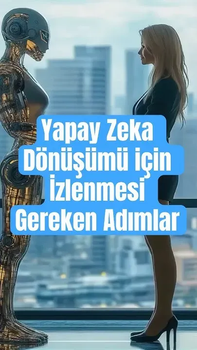 Yapay Zeka ile İşinizi Dönüştürün: 7 Uygulama Örneği