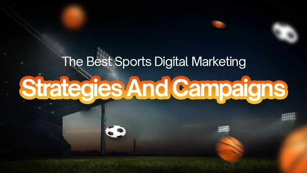 Digital sports marketing strategies for the digital era