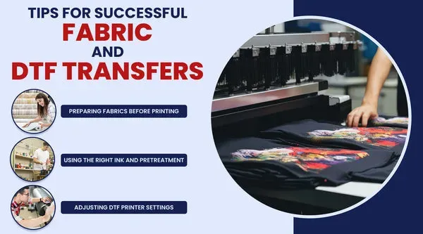 Choosing the right DTF transfers: materials & finish