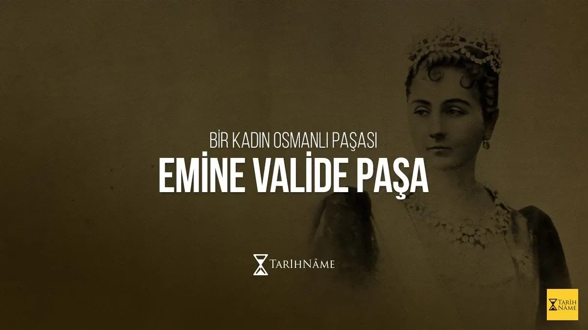 Emine Valide Paşa: Osmanlı İmparatorluğu'ndaki Kadın Gücü
