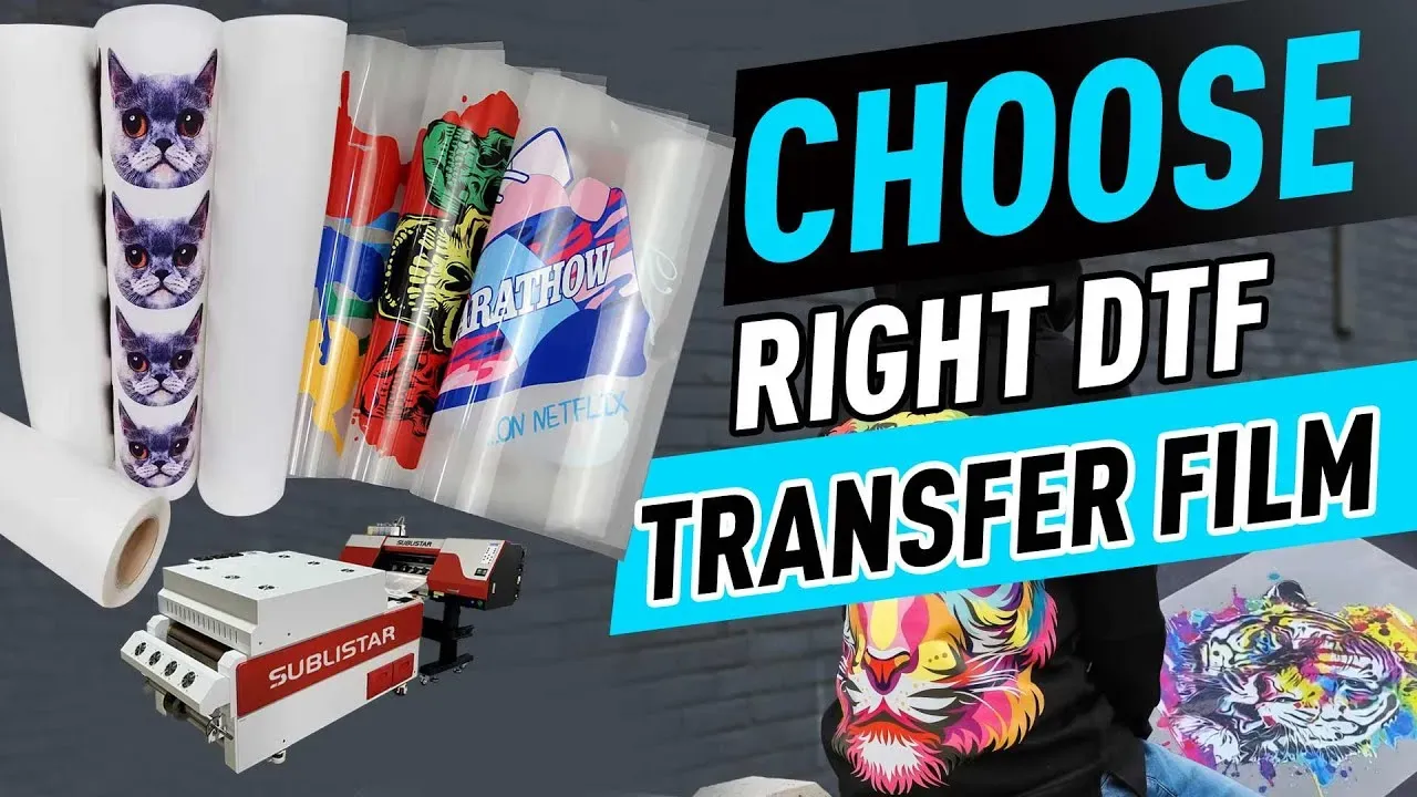 Choosing the Right DTF Transfer Film: Brands & Specs