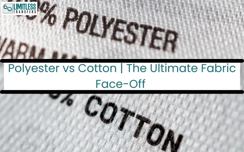 DTF transfers on cotton vs polyester: Best fabric choice