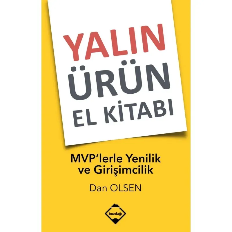 Girişimcilik ve MVP: Ürününüzü Kabul Ettirme İçin Denemeler